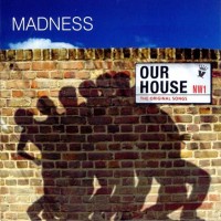 Purchase Madness - Our House: The Original Songs