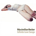 Buy Maximilian Hecker - Infinite Love Songs Mp3 Download