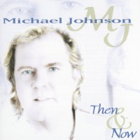 Purchase Michael Johnson - Then & Now