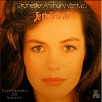 Purchase Orchester Anthony Ventura - Je T'aime 10 - Traum-Melodien Aus Frankreich