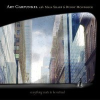 Purchase Art Garfunkel & Maia Sharp & Buddy Mondlock - Everything Waits To Be Noticed