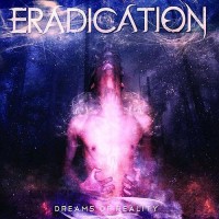 Purchase Eradication - Dreams Of Reality