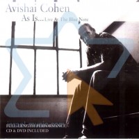 Purchase Avishai Cohen - As Is ... Live At The Blue Note