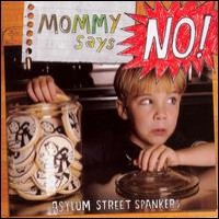 Purchase Asylum Street Spankers - Mommy Says No!