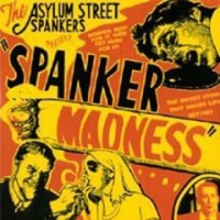 Purchase Asylum Street Spankers - Spanker Madness