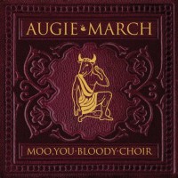 Purchase Augie March - Moo You Bloody Choir