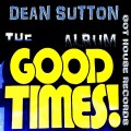 Buy Dean Sutton - The Good Times Mp3 Download