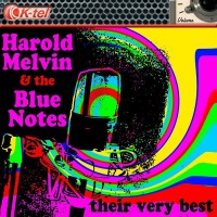 Purchase Harold Melvin & The Blue Notes - Harold Melvin & The Blue Notes: Their Very Best