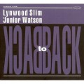 Buy Lynwood Slim & Junior Watson - Back To Back Mp3 Download