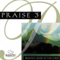 Buy Maranatha! Music - Praise 3: Behold, Bless Ye The Lord Mp3 Download