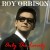 Buy Roy Orbison - Only The Lonely Mp3 Download