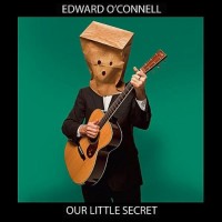 Purchase Edward O'connell - Our Little Secret
