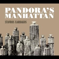Purchase Stavros Xarhakos - Pandora's Manhattan
