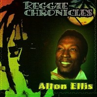 Purchase Alton Ellis - Reggae Chronicles