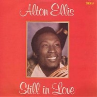 Purchase Alton Ellis - Still In Love