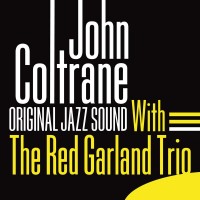 Purchase John Coltrane - With The Red Garland Trio