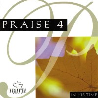 Purchase Maranatha! Music - Praise 4: In His Time
