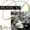 Buy Maranatha! Music - Praise 10: O Lord, My Lord Mp3 Download