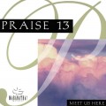 Buy Maranatha! Music - Praise 13: Meet Us Here Mp3 Download