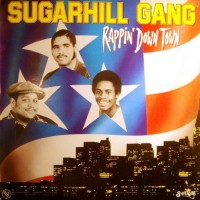 Purchase Sugarhill Gang - Rappin' Down Town