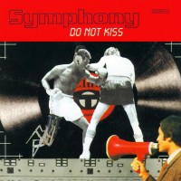Purchase Symphony - Do Not Kiss