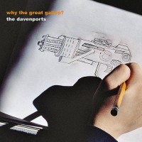 Purchase The Davenports - Why The Great Gallop?