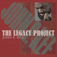 Purchase John P. Kee - The Legacy Project