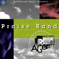 Purchase Maranatha! Praise Band - Praise Band 7: Rock Of Ages