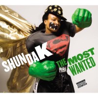 Purchase Shunda K - The Most Wanted