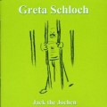 Buy Greta Schloch - Jack The Jochen Mp3 Download