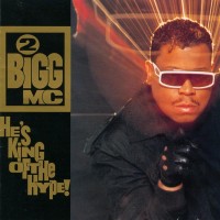 Purchase 2 Bigg Mc - He's The King Of The Hype!