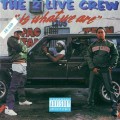 Buy The 2 Live Crew - 2 Live Is What We Are Mp3 Download