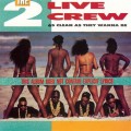 Buy The 2 Live Crew - As Clean As They Wanna Be Mp3 Download
