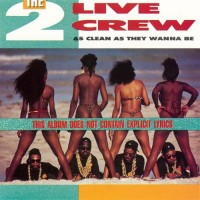 Purchase The 2 Live Crew - As Clean As They Wanna Be