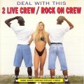Buy The 2 Live Crew - Deal With This Mp3 Download