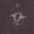 Buy 27 - Songs From The Edge Of The Wing Mp3 Download