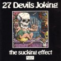 Buy 27 Devils Joking - The Sucking Effect Mp3 Download