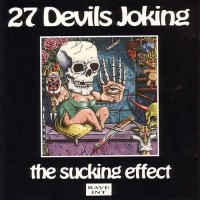 Purchase 27 Devils Joking - The Sucking Effect