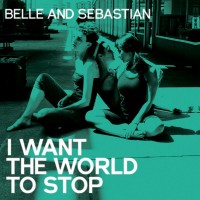 Purchase Belle & Sebastian - I Want The World To Stop (CDS)