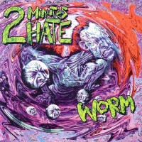 Purchase 2 Minutes Hate - Worm