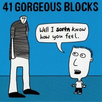 Purchase 41 Gorgeous Blocks - Well I Sorta Know How You Feel
