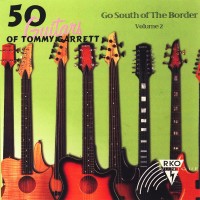 Purchase 50 Guitars Of Tommy Garrett - Go South Of The Border, Volume 2