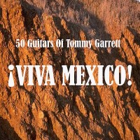 Purchase 50 Guitars Of Tommy Garrett - Viva Mexico