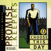 Purchase Maranatha! Promise Band - Promise Keepers - Choose This Day