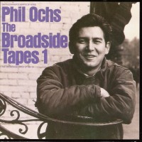 Purchase Phil Ochs - Broadside Tapes 1