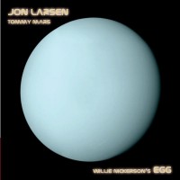 Purchase Jon Larsen & Tommy Mars - Willie Nickerson's Egg