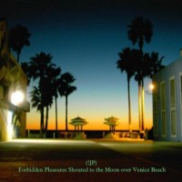 Purchase !jp - Forbidden Pleasures Shouted To The Moon Over Venice Beach