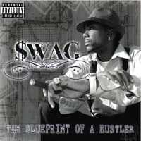 Purchase $.W.A.G. - Blue Print Of A Hustler