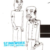 Purchase Stinkworx - Ain't-Chit History