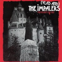 Purchase (Vlad And) The Impalers - This Blood's For You!